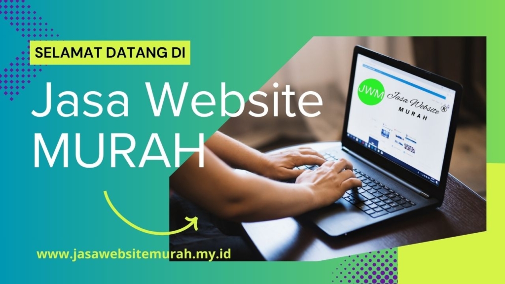 Jasa Pembuatan Website Murah Profesional & Cepat | Panduan Lengkap